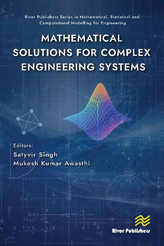 Mathematical Solutions for Complex Engineering Systems