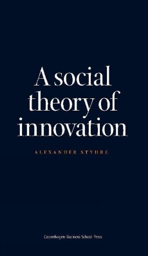 Social Theory of Innovation