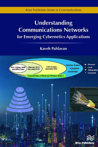 Understanding Communications Networks – for Emerging Cybernetics Applications