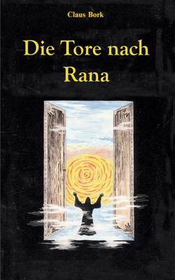 Die Tore nach Rana