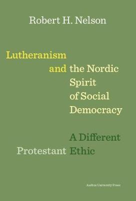 Lutheranism and the Nordic Spirit of Social Democracy