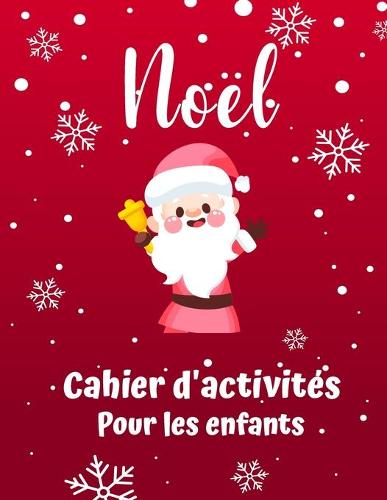 Livre d'activite de Noel pour les enfants ages de 4 a 8 ans