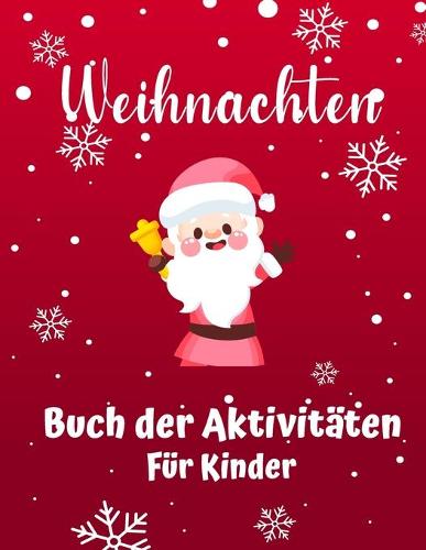 Weihnachtsaktivitatsbuch fur Kinder Alter 4-8