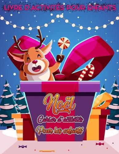 Livre d'activite de Noel pour les enfants ages de 4 a 8 ans