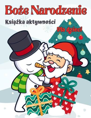 Książka świąteczna dla dzieci w wieku 4-8 i 8-12