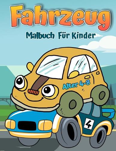 Fahrzeuge Malbuch fur Kinder im Alter von 4-8