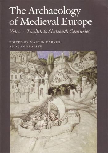 Archaeology Of Medieval Europe