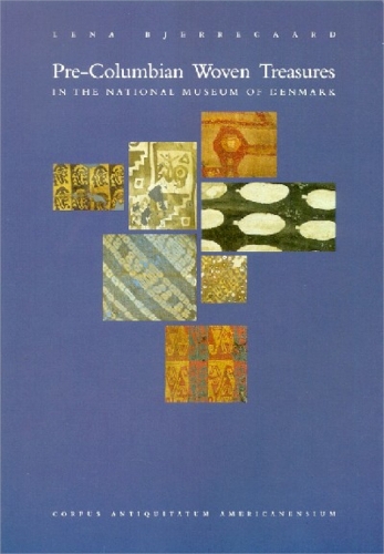 Pre-Columbian Woven Treasures in the National Museum of Denmark