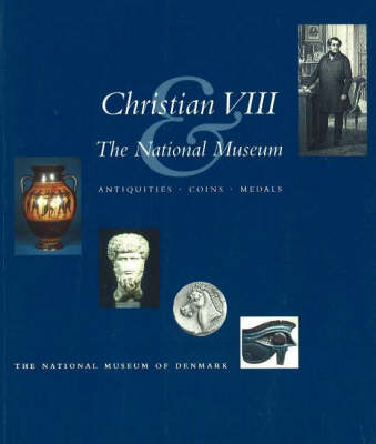 Christian VIII and the National Museum