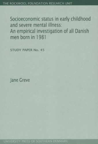 Socioeconomic Status in Early Childhood & Severe Mental Illness