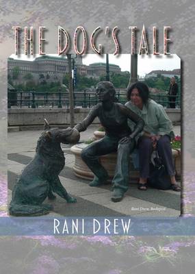 The Dog's Tale: A Life in the Buda Hills 2015