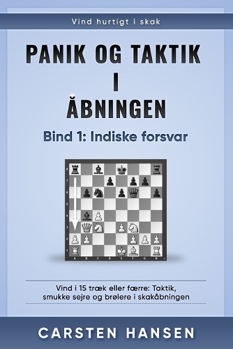 Panik og taktik i åbningen - Bind 1