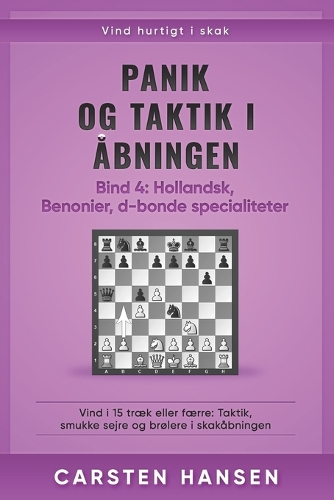 Panik og taktik i åbningen - Bind 4