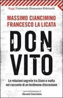 Don Vito Le Relazioni Segrete Tra Stato E Mafia Nel Racconto DI UN Testi