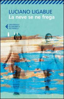 La Neve Se Ne Frega New Edition