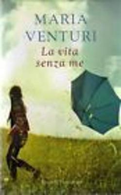 La Vita Senza ME
