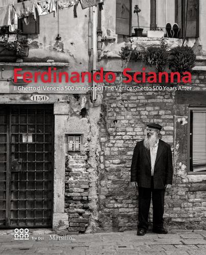 Ferdinando Scianna: The Venice Ghetto 500 Years After