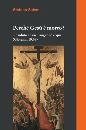 Perché Gesù è morto?