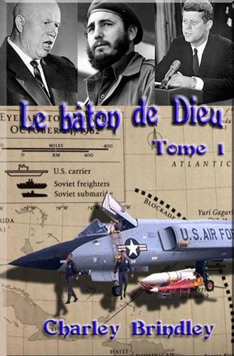 Le bâton de Dieu, Tome 1