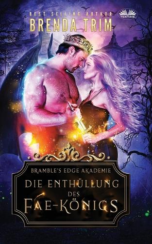 Die Enthüllung des Fae-Königs