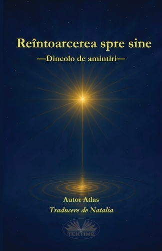 Reîntoarcerea Spre Sine - Dincolo De Amintiri