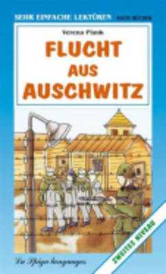 Flucht Aus Auschwitz