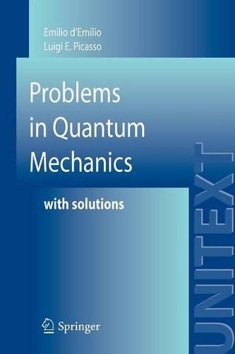 Problems in Quantum Mechanics