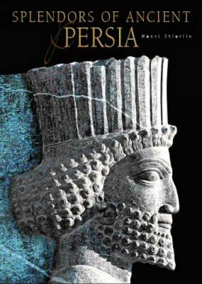 Splendours of Ancient Persia