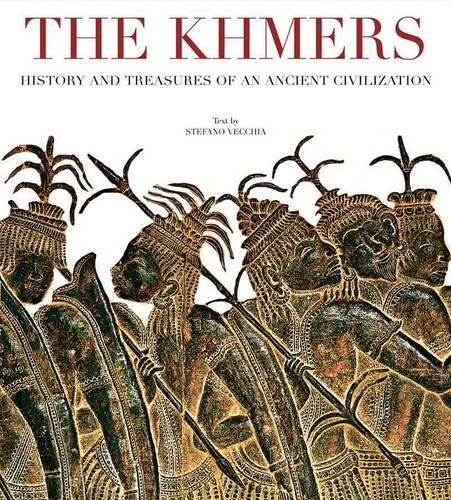 The Khmers History and Treasures of an Ancient Civilization