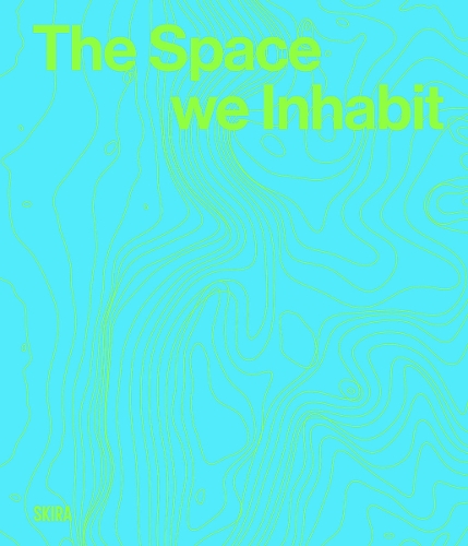 The Space we inhabit