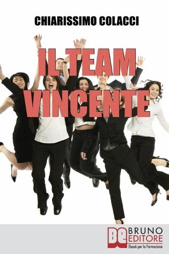 Il Team Vincente
