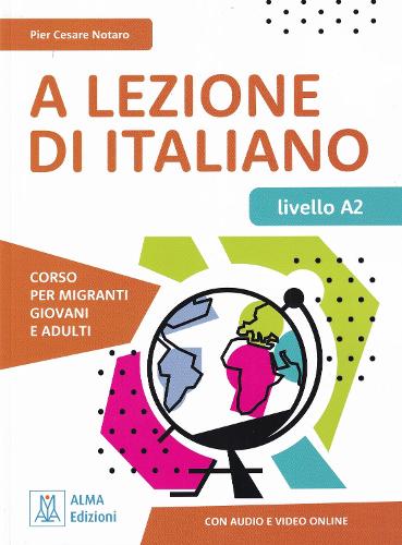 A LEZIONE DI ITALIANO A2 + online audio and video