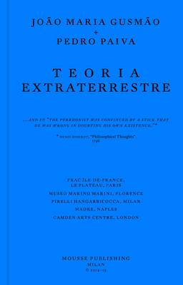 Joao Maria Gusmao & Pedro Paiva - Teoria Extraterrestre