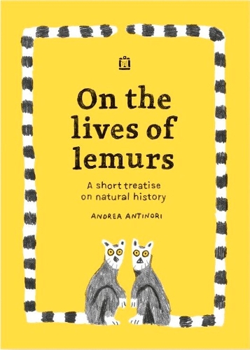 Andrea Antinori - On The Lives Of Lemurs