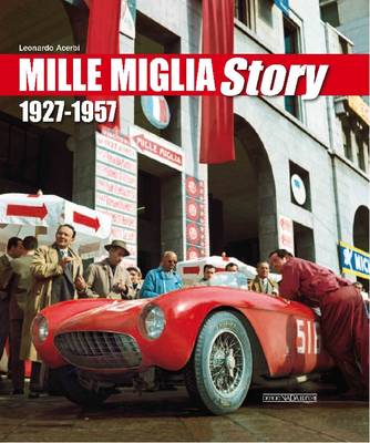 Mille Miglia Story 1927-1957