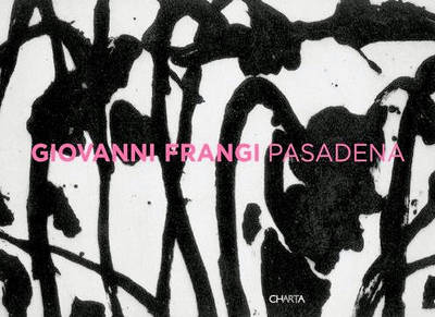 Giovanni Frangi: Pasadena