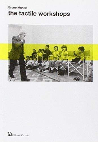 Bruno Munari - The Tactile Workshops