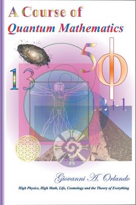 A Course on Quantum Mathematics