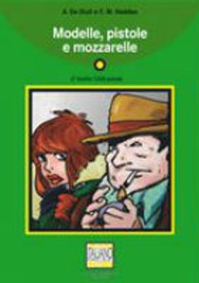 Modelle, pistole e mozzarelle + CD