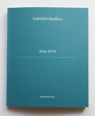 Gabriele Basilico - Iran 1970