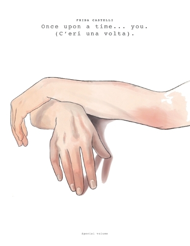 Once upon a time... you. (C'eri una volta).