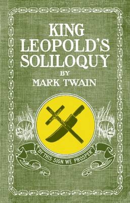 King Leopold's Soliloquy by Mark Twain