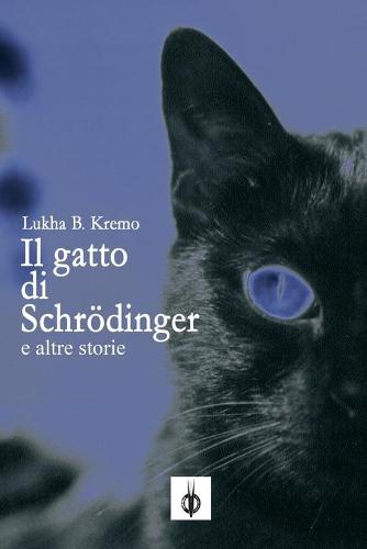 Il Gatto di Schrödinger e altre storie