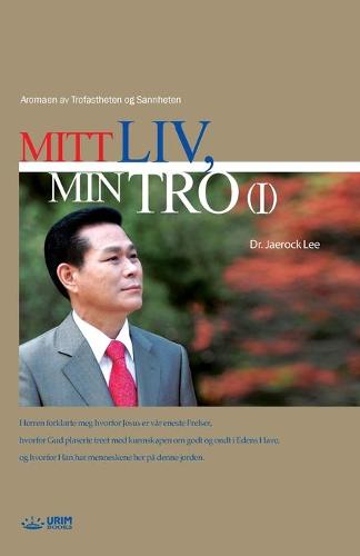 Mitt Liv, Min Tro Ⅰ