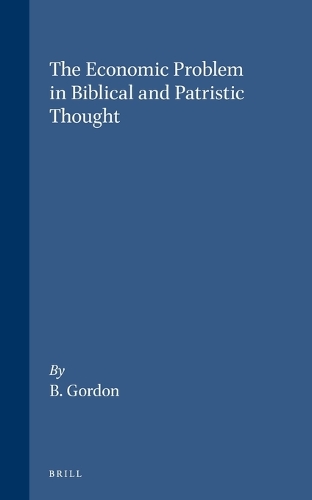 The Economic Problem in Biblical and Patristic Thought