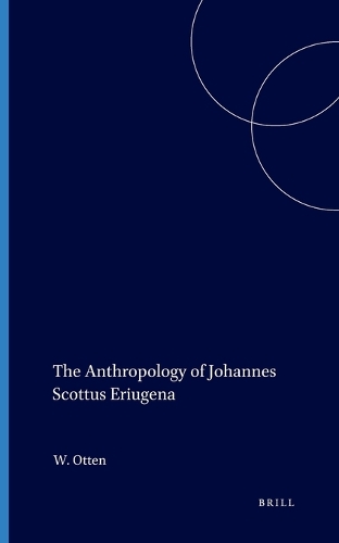 The Anthropology of Johannes Scottus Eriugena