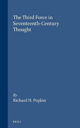 The Third Force in Seventeenth-Century Thought