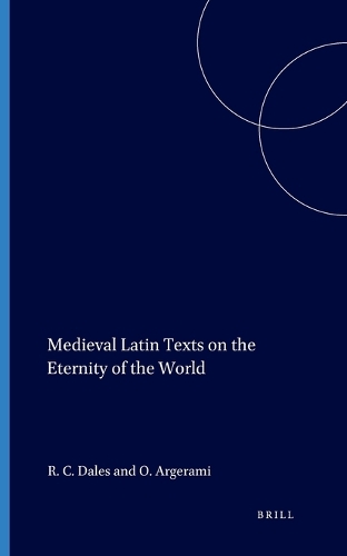 Medieval Latin Texts on the Eternity of the World