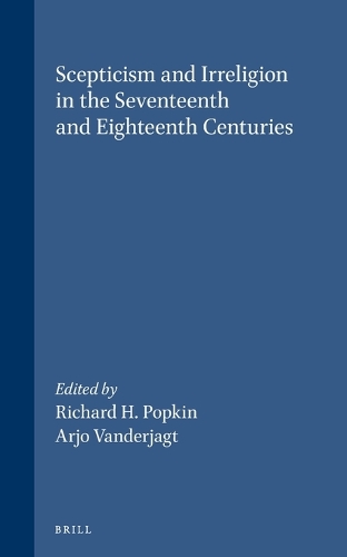 Scepticism and Irreligion in the Seventeenth and Eighteenth Centuries
