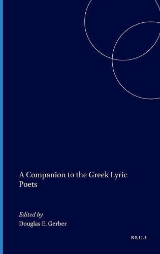 A Companion to the Greek Lyric Poets